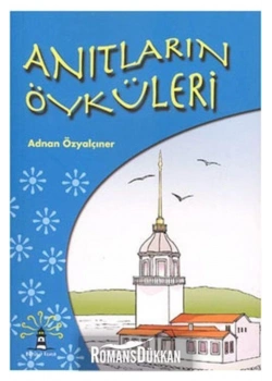Anıtların Öyküleri     A.Özyalçıner     Büyülü Fener