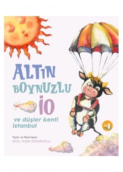 Altın Boynuzlu İo Ve Düşler Kenti İstanbul  Y.Dizdaroğlu   Büyülü Fener
