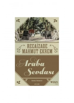 Araba Sevdası Recaizade Mahmut Ekrem Can Yayın