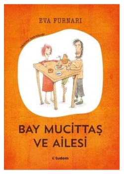 Bay Mucittaç Ve Ailesi  Eva Furnarı  Tudem