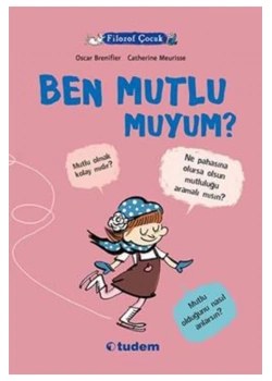 Filozof Çocuk Ben Mutlumuyum Tudem