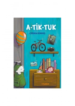 A-Tik-Tuk Çiğdem Güneş Tudem