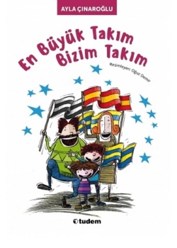 En Büyük Takım Bizim Takım   Tudem