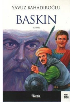 Gençler İçin Tarih Romanları Baskın  Yavuz Bahadıroğlu  - Nesil