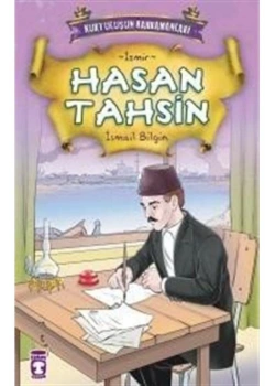 Kurtuluşun Kahramanları 1(4) Hasan Tahsin -İzmir İsmail Bilgin Timaş Çocuk