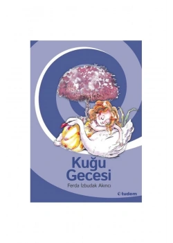 Kuğu Gecesi Ferda İzbudak Akıncı Tudem