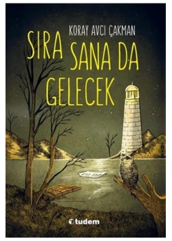 Sıra Sana da Gelecek Koray Avcı Çakman Tudem