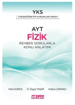 Esen Ayt Fizik Rehber Sorularla Konu Anlatımı