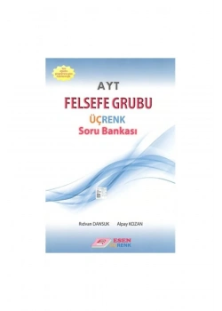 Esen Ayt Felsefe Grubu Üçrenk Soru Bankası