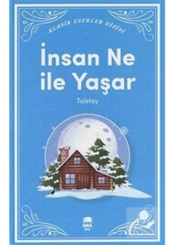 İnsan Ne İle Yaşar  ?  Tolstoy  Ema Kitap