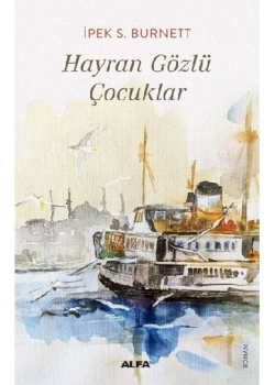 Hayran Gözlü Çocuklar İpek Burnett Alfa Basım