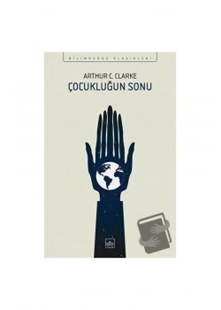 Çocukluğun Sonu  Arthur C.Clarke  İthaki