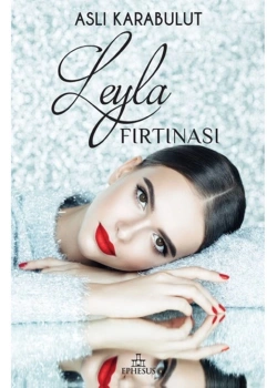 Leyla Fırtınası Aslı Karabulut Ciltli  Ephesus
