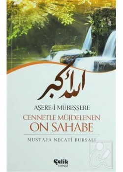 Aşerei Mübeşşere    Mustafa Necati Bursalı  Çelik Yayınevi