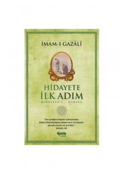 Hidayete İlk Adım     İmamı Gazali    Çelik Yayın