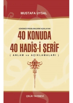 40 Konuda 40 Hadisi Şerif.  Çelik