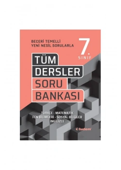 Tudem 7.Sınıf Tüm Dersler Soru Bankası Beceri Temelli