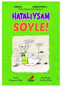 Hatalıysam Söyle Burada Türkçe Konuşuyoruz-1 Erdem Yayın