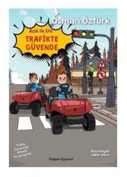 Ada İle Efe Trafikte Güvende  Doğan Egmont