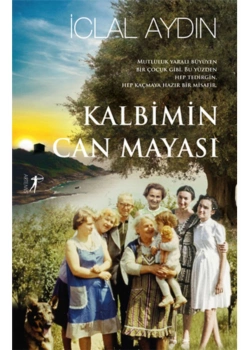Kalbimin Can Mayası Ciltli  İclal Aydın  Artemis