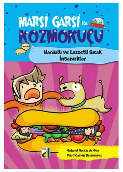 Marsi Garsi İle Kozmokuçu Hardallı Lezzetli İnsancıklar Damla Yayın