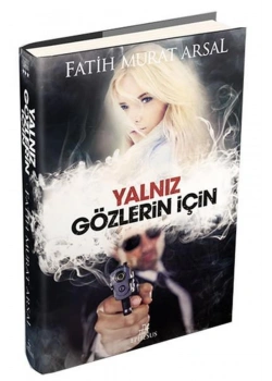 Yalnız Gözlerin İçin Fatih Murat Arsal  Ephesus