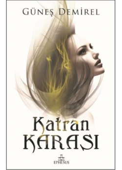 Katran Karası Güneş Demirel Ephesus
