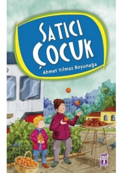Satıcı Çocuk  A. Yılmaz Boyunağa   Genç Timaş