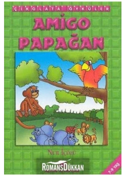 Ami̇Go Papağan - Çi̇Kolata Öyküler - El Yazısı İle Altın Kitap
