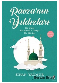 Ravzanın Yıldızları 2 Hz.Ömer Hz.Musab Hz.Ebuzer Sinan Yağmur