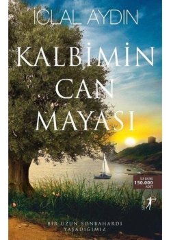 Kalbimin Can Mayası  Üç Kız Kardeş 2     İclal Aydın   Artemis