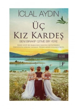 Üç Kız Kardeş Beni Bırakıp Gitme Bir Yere İclal Aydın Artemis