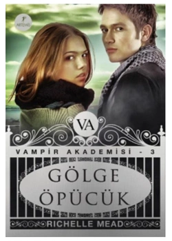 Gölge Öpücük  Rıchelle Mead     Artemis