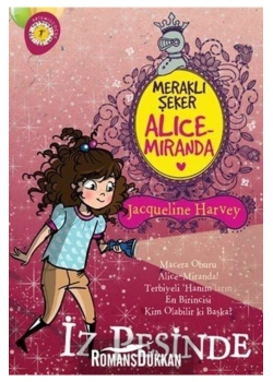 Alıce Mıranda Meraklı Şeker İz Peşinde  J.Harvey    Artemis