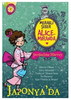 Alıce Mıranda Meraklı Şeker Japonyada  J.Harvey   Artemis