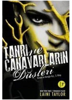 Tanrı Ve Canavarların Düşleri.Laını Taylor   Artemis