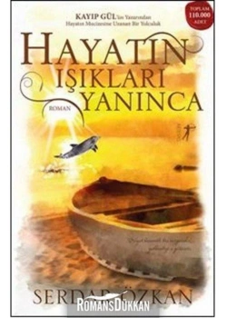 Hayatın Işıkları Yanınca  Serdar Özkan     Artemis