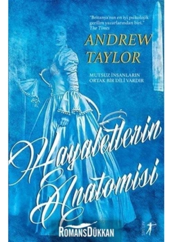 Hayaletlerin Anatomisi   Andrew Taylor   Artemis