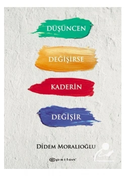 Düşüncen Değişirse Kaderin Değişir Epsilon