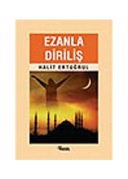 Ezanla Diriliş Halit Ertuğrul - Nesil