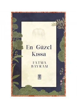En Güzel Kıssa  Fatma Bayram  Timaş