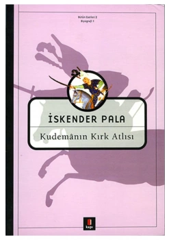 Kudemanın Kırk Atlısı İskender Pala  Kapı Yayın