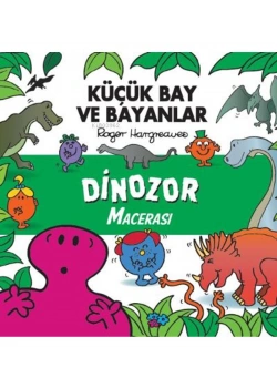 Küçük Bay Ve Bayanlar Dinozor Macerası  Doğan Çocuk