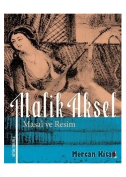 Masal Ve Resim. Malik Aksel Kapı