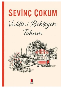 Vaktini Bekleyen Tohum. Sevinç Çokum   Kapı