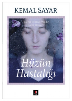 Hüzün Hastalığı Kemal Sayar  Kapı Yayınları