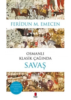 Osmanlı Klasik Çağında Savaş Feridun M.Emecen Kapı