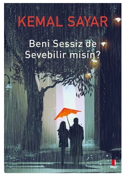 Beni Sessizde Sevebilirmisin  Kemal Sayar  Kapı Yayınları