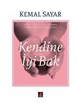 Kendine İyi Bak Kemal Sayar Kapı Yayın