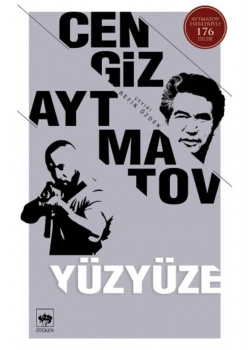 Yüzyüze-  Cengiz Aytmatov  Ötüken